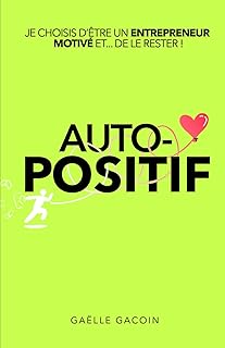 AUTO-POSITIF: Je choisis d