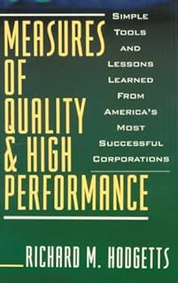 Measures of Quality and High Performance: Simple Tools and Lessons Learned from America