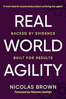 Real World Agility: Backed by evidence, built for results