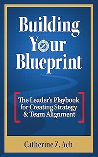 Building Your Blueprint: The Leader