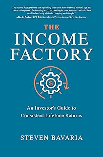 The Income Factory: An Investor’s Guide to Consistent Lifetime Returns (English Edition)