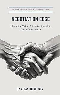 Negotiation Edge: Negotiation Strategies with Easy to Read Print about Sales, Communication, Business Deals and more (English Edition)