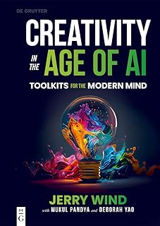 Creativity in the Age of Ai: Toolkits for the Modern Mind