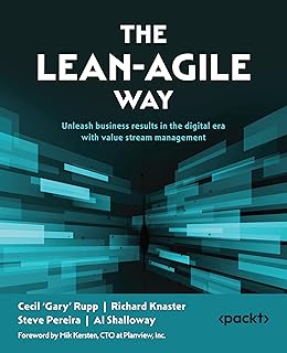 The Lean-Agile Way: Unleash business results in the digital era with value stream management (English Edition)