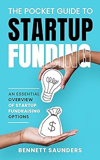 The Pocket Guide to Startup Funding: An Essential Overview of Startup Fundraising (English Edition)
