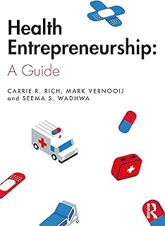 Health Entrepreneurship: A Practical Guide (English Edition)